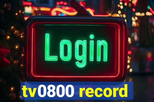 tv0800 record
